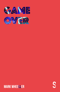 表紙画像: Game Over 1st edition 9781913630263