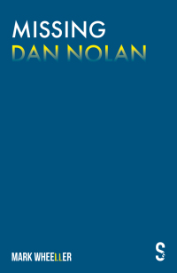 Cover image: Missing Dan Nolan 9781913630287