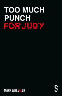 表紙画像: Too Much Punch For Judy 1st edition 9781913630300
