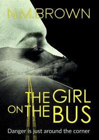 Cover image: The Girl on the Bus 9781912175161