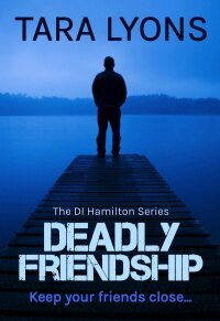 Cover image: Deadly Friendship 9781912175413