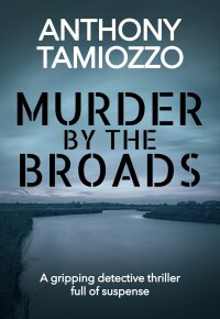 Cover image: Murder by the Broads 9781912604562