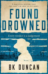 Cover image: Found Drowned 9781912175994