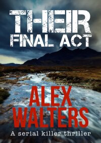 Cover image: Their Final Act 9781912604838