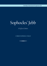 Cover image: Sophocles’ Jebb 9780956838131