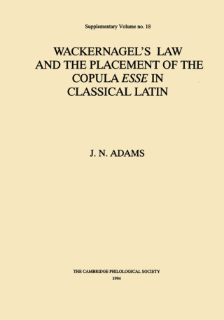 Imagen de portada: Wackernagel's Law and the Placement of the Copula Esse in Classical Latin 9781913701246