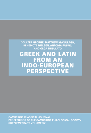 Imagen de portada: Greek and Latin from an Indo-European Perspective 9780906014318