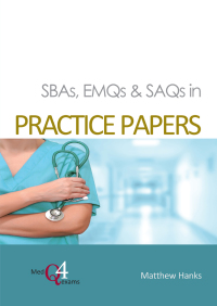 Omslagafbeelding: SBAs, EMQs & SAQs in Practice Papers 1st edition 9781913755041