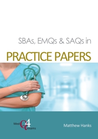 Cover image: SBAs, EMQs & SAQs in Practice Papers 1st edition 9781913755041