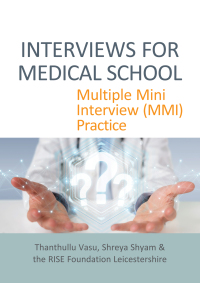 Omslagafbeelding: INTERVIEWS FOR MEDICAL SCHOOL: Multiple Mini Interview (MMI) Practice 1st edition 9781913755324