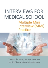 Imagen de portada: INTERVIEWS FOR MEDICAL SCHOOL: Multiple Mini Interview (MMI) Practice 1st edition 9781913755324
