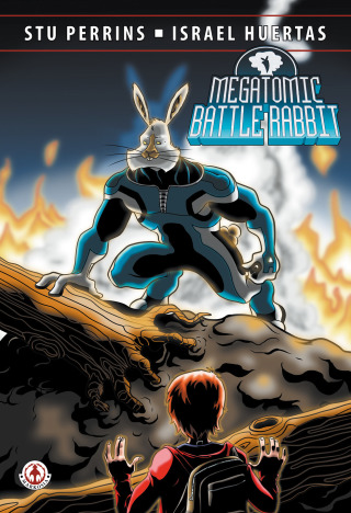 Cover image: Megatomic Battle Rabbit 9781913802066