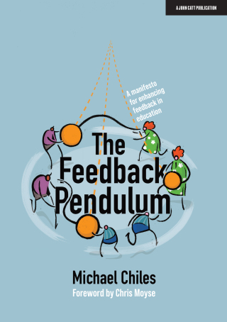 Cover image: The Feedback Pendulum: A manifesto for enhancing feedback in education 9781913622190