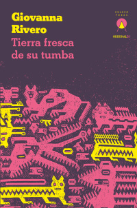 Cover image: Tierra fresca de su tumba 9781913867539