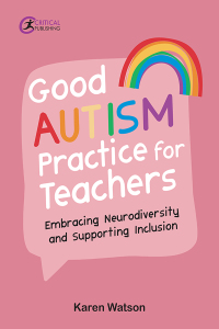 Omslagafbeelding: Good Autism Practice for Teachers 1st edition 9781914171475