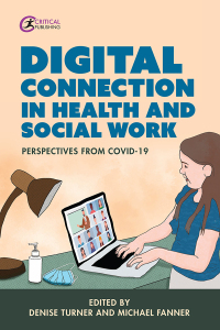 Immagine di copertina: Digital Connection in Health and Social Work 1st edition 9781914171925