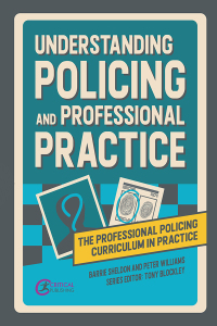 Omslagafbeelding: Understanding Policing and Professional Practice 1st edition 9781914171956