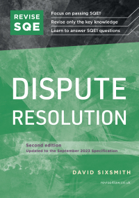 Cover image: Revise SQE Dispute Resolution 2nd edition 9781914213533