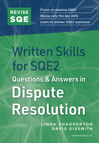 Cover image: Revise SQE Written Skills for SQE2: Questions & Answers in Dispute Resolution 1st edition 9781914213922