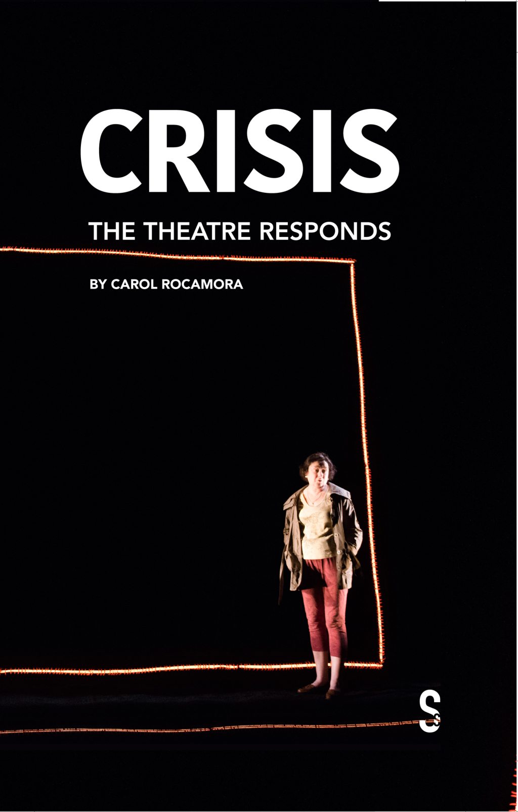CRISIS The Theatre Responds