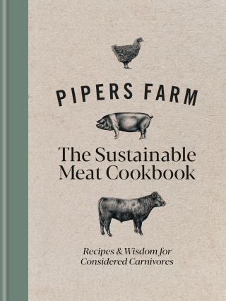 Cover image: Pipers Farm The Sustainable Meat Cookbook 9781914239274
