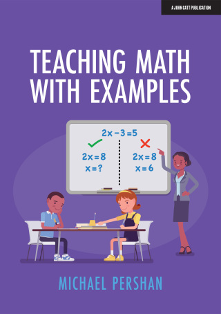 Cover image: Teaching Math With Examples 9781913622480