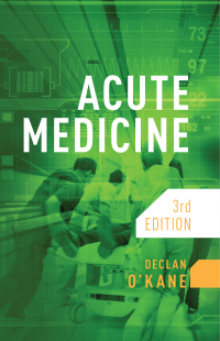 Cover image: Acute Medicine, third edition 3rd edition 9781914961038