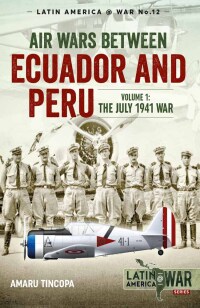 Cover image: Air Wars Between Ecuador and Peru 9781911628675