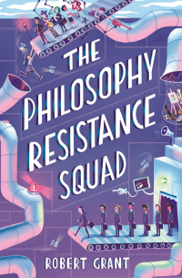 Imagen de portada: The Philosophy Resistance Squad 9781912417308