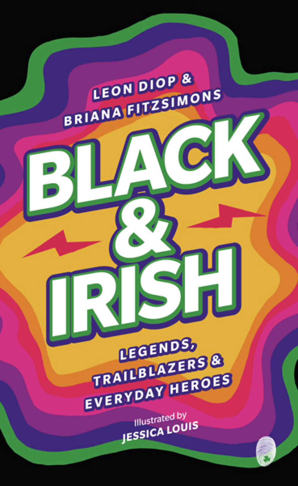 Black & Irish Legends, Trailblazers & Everyday Heroes