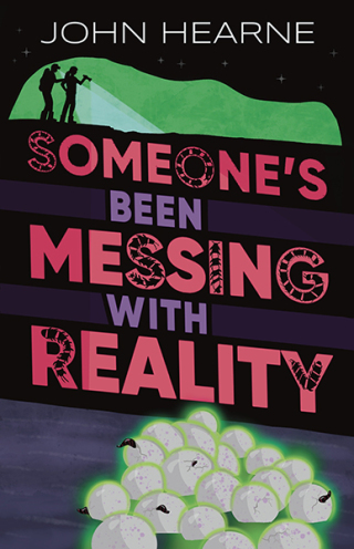 Cover image: Someone's Been Messing with Reality 9781915071484