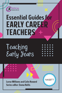 Imagen de portada: Essential Guides for Early Career Teachers: Teaching Early Years 1st edition 9781915080134