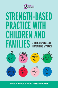 表紙画像: Strength-based Practice with Children and Families 1st edition 9781915080264