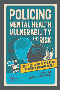 Cover image: Policing Mental Health, Vulnerability and Risk 1st edition 9781915080561