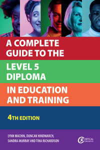 Omslagafbeelding: A Complete Guide to the Level 5 Diploma in Education and Training 4th edition 9781915080776