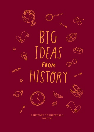 Imagen de portada: Big Ideas from History 9781915087348