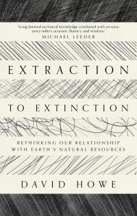 Cover image: Extraction to Extinction 9781913393274