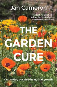Cover image: The Garden Cure 9781912235872