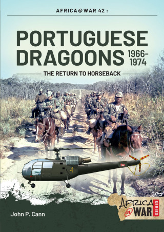 Omslagafbeelding: Portuguese Dragoons 1966-1974 9781912866281