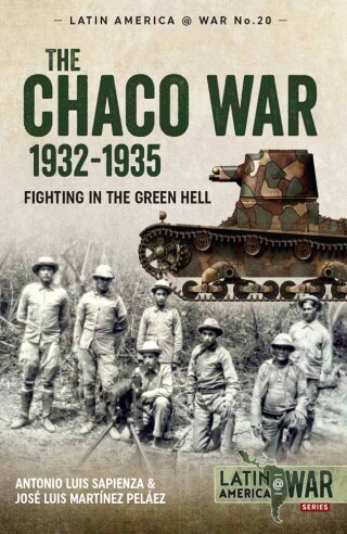 Imagen de portada: The Chaco War 1932-1935 9781913118730