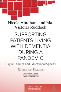 Cover image: Supporting Patients Living with Dementia During a Pandemic 1st edition 9781915271037
