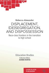 Cover image: Displacement, (De)segregation, and Dispossession 1st edition 9781915271068