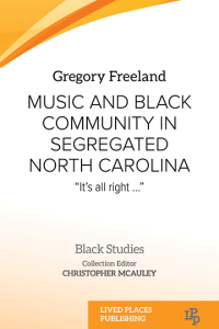 Cover image: Music and Black Community in Segregated North Carolina 1st edition 9781915271211