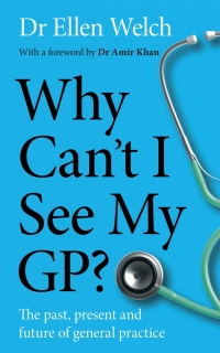 Cover image: Why Can’t I See My GP? 1st edition 9781915279484