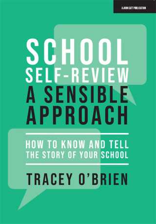 Cover image: School self-review – a sensible approach: How to know and tell the story of your school 9781915261304