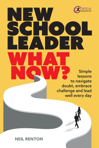 Cover image: New School Leader: What Now? 1st edition 9781915713421