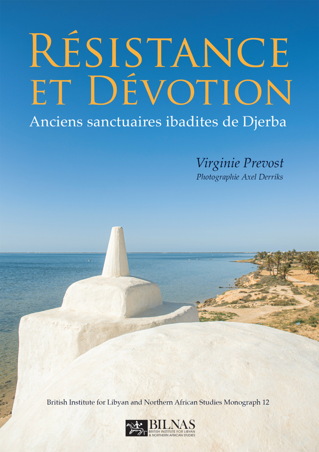 Résistance et dévotion Anciens sanctuaires ibadites de Djerba