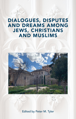Imagen de portada: Dialogues, Disputes and Dreams among Jews, Christians and Muslims 9781916786035