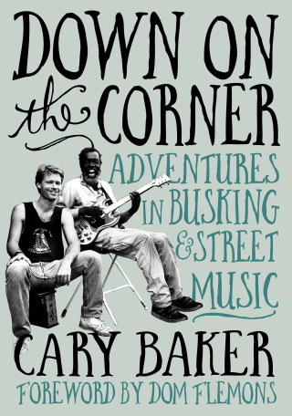 Cover image: Down On The Corner 9781916829107