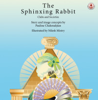 Imagen de portada: The Sphinxing Rabbit 9781916968424